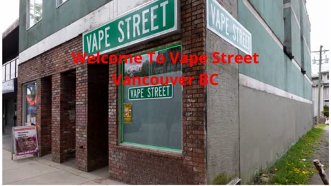 Vape Street : Vape Shop in Vancouver, BC | (604) 267-6340