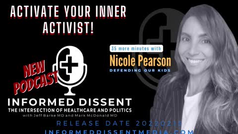 Informed Dissent - Activate Your Inner Activist - Nicole Pearson - Promo - 20220215