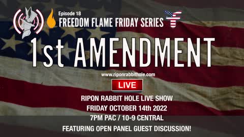 Freedom Flame Friday series with FFCW: FIRST AMENDMENT