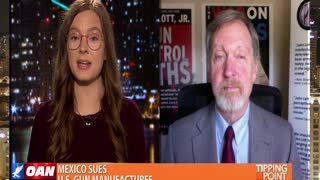 Tipping Point - Dr. Jon Lott on Mexico Suing U.S. Gun Manufacturers