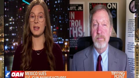 Tipping Point - Dr. Jon Lott on Mexico Suing U.S. Gun Manufacturers