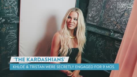 Khloé Kardashian Was Secretly Engaged to Tristan Thompson for 9 Months Before Scandal PEOPLE