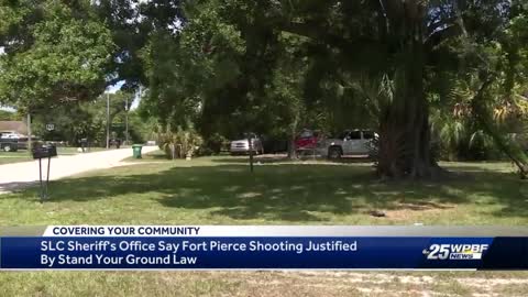 JULY 9 FORT PIERCE SHOOTING JUSTIFIED UNDER 'STAND YOUR GROUND' LAW
