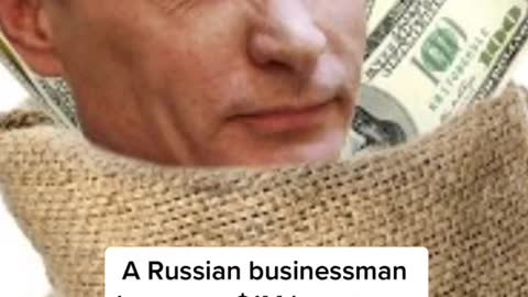 A Russian businessman has put a $1M bounty on Putin's head