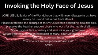 Invoking the Holy Face of Jesus