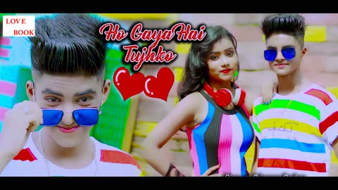 Ho Gaya Hai Tujhko To Pyar Sajna/ Cute Love Story/ Latest Hindi Songs/Rupsa Rick