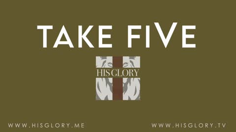 His Glory Presents: Take FiVe: Special Guests Todd Callender Esq. & Dr. Lee Vliet (4-26-2022)
