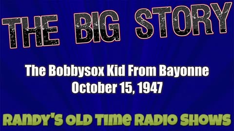 47-10-15 Big Story The Bobbysox Kid From Bayonne.mp4