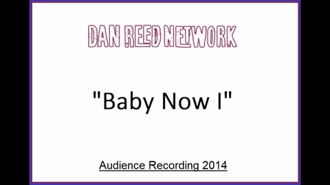 Dan Reed Network - Baby Now I (Live in Malmo, Sweden 2014) Audience