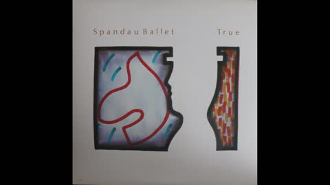 Spandau Ballet - True (1983) [Complete LP]