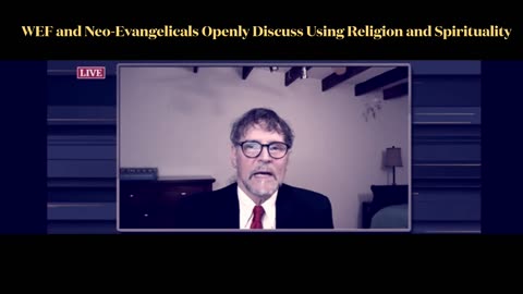 WEF & Evangelicals Openly Discuss Using Religion and Spirituality! 😳(Religious Trojan Horse Report)