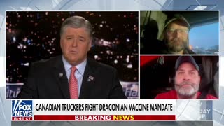 Two of the truckers participating in the Freedom Convoy join Sean Hannity