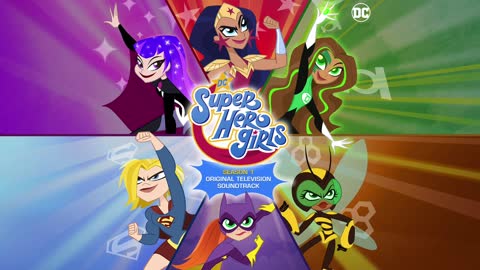 DC Super Hero Girls Soundtrack We Really Mean It - Jason Charles Miller WaterTower