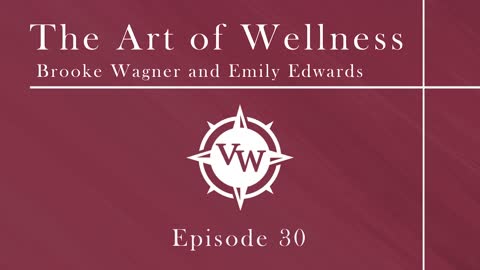 Episode 30 - The Art of Wellness with Emily Edwards and Brooke Wagner on Donating Blood