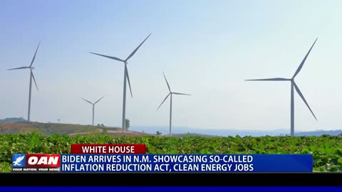 Biden Arrives In N.M. Showcasing So-Called Inflation Reduction Act, Clean Energy Jobs