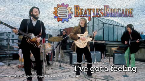 The Beatles Brigade - I've got a feeling