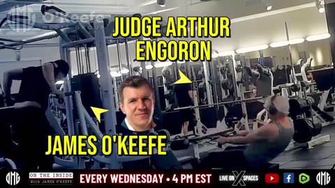 "Judge Arthur Engoron Tells James O’Keefe on hidden camera inside his Gym"