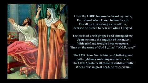 Psalm 116 v1-9 of 19 pt1 "I love the LORD because he heard my voice" Tune: Eventide. Sing Psalms