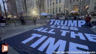 "Trump Lies All The Time" -- Leftists Show Off Their Sign Outside NYC Courthouse