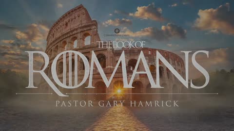 Pastor Gary Hamrick - Cornerstone Chapel - Getting Victory Over Sin - Romans 6:1-14