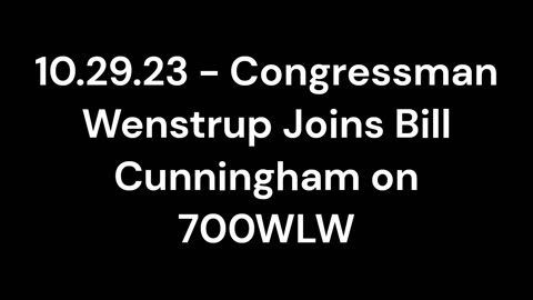 Wenstrup Joins Bill Cunningham to Discuss the Issues of the Day