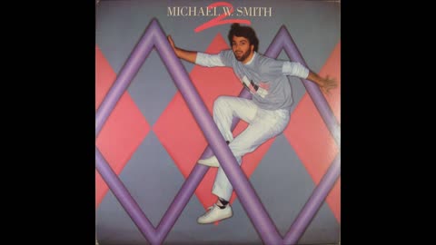 Michael W. Smith - Michael W. Smith II (1984) Part 1 (Full Album)