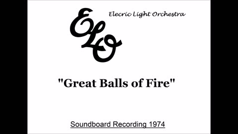 Electric Light Orchestra - Great Balls Of Fire (Live in Hamburg, Germany 1974) Soundboard
