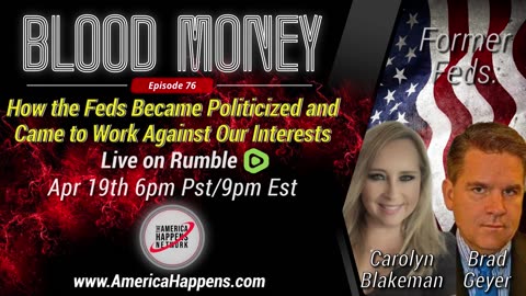 Blood Money Episode 76 with Former Feds Brad Geyer + CC Blakeman "How the Feds Became..."