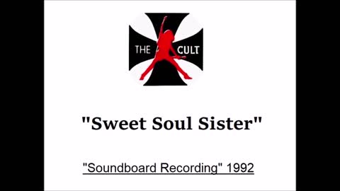 The Cult - Sweet Soul Sister (Live in London 1992) Soundboard Recording