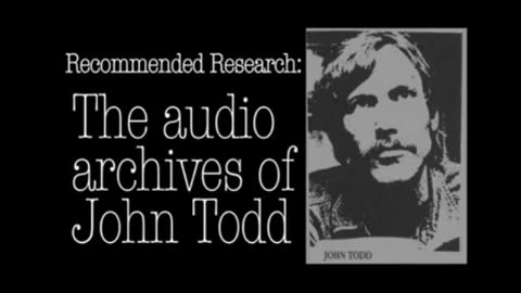 The Testimony of John Todd - Lance Collins (all available tapes)