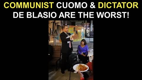 Communist Cuomo & Dictator De Blasio Are The WORST!
