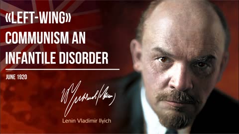 Lenin V.I. — «Left-Wing» Communism. an Infantile Disorder