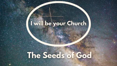 Day 36: The Seeds of God