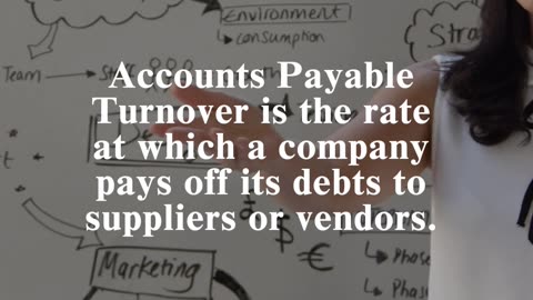 CEO KPIs: Accounts Payable Turnover as a Key Performance Indicator (KPI)