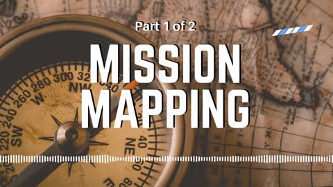 Mission Mapping Pt 1 - Message : Motivate Podcast with Clint Armitage