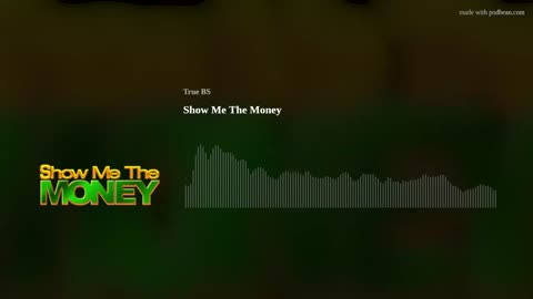 Show Me The Money