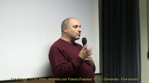 Ca' di Lugo 11.02.2024 Incontro con Franco Fracassi Pt. 3 Fine evento