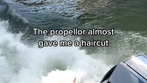 The propeller almost cut me off