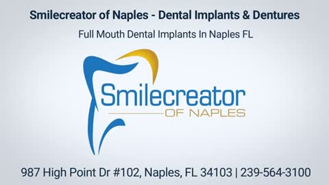 Smilecreator of Naples - Full Mouth Dental Implants in Naples, FL