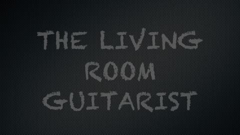 Living Room Guitarist episode 26