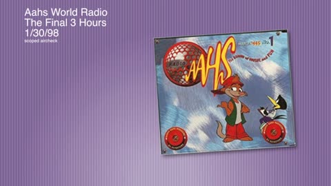 Aahs World Radio's Final 3 Hours - 1/30/98