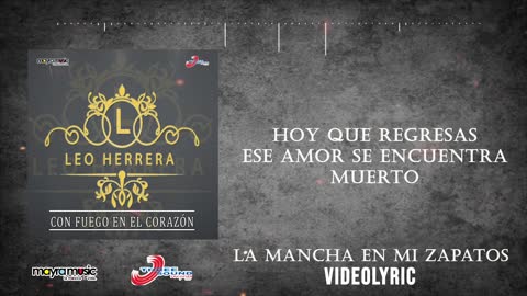 Leo Herrera - La Mancha En Mis Zapatos (VideoLyrics)(2021)