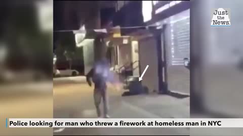 NYPD looking for man who threw a firework at homeless man