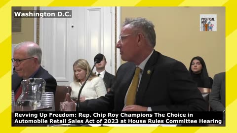 Rep. Roy Champions The Choice in Automobile Retail Sales Act of 2023