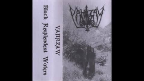 vahrzaw - (1996) - black resplendent waters (demo)