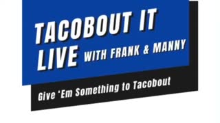 Next Week on Tacobout It Live
