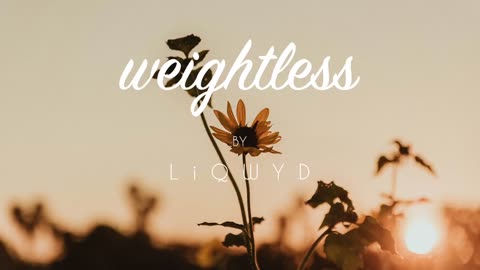 LiQWYD - Weightless [Official]