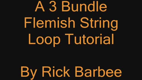 Three Bundle Flemish String Loop Build