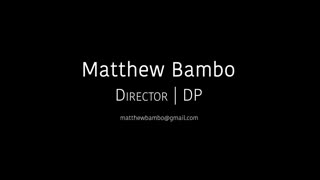 Matthew Bambo Reel Q1, 2024