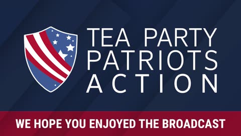 Tea Party Patriots Action LIVE - 1/29/24